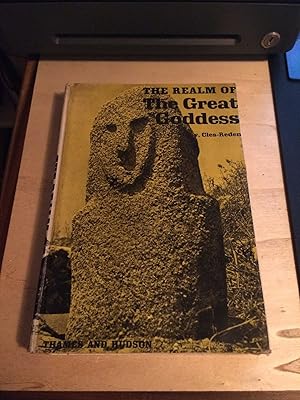 The realm of the Great Goddess: The Story of the Megalith Builders