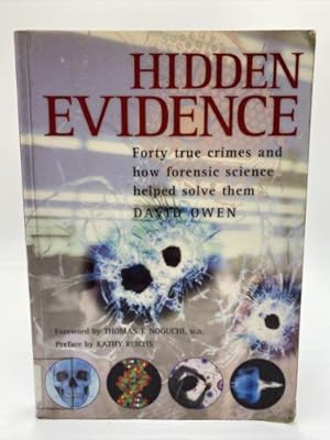Seller image for Hidden Evidence : Forty True Crimes and How Forensic Science Help for sale by Dean Family Enterprise