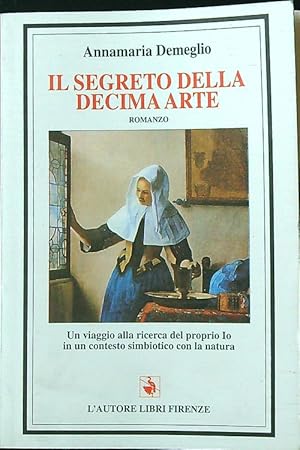 Immagine del venditore per Il segreto della decima arte venduto da Librodifaccia