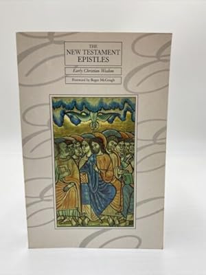 Seller image for The New Testament Epistles: Early Christian Wisdom for sale by Dean Family Enterprise