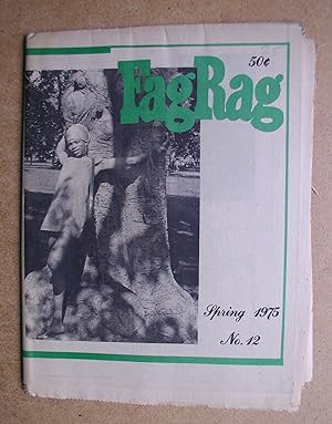 Seller image for Fag Rag. No. 12. Spring 1975. for sale by N. G. Lawrie Books
