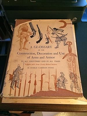 Image du vendeur pour A Glossary of the Construction, Decoration and Use of Arms and Armor in all countries and in all times mis en vente par Dreadnought Books