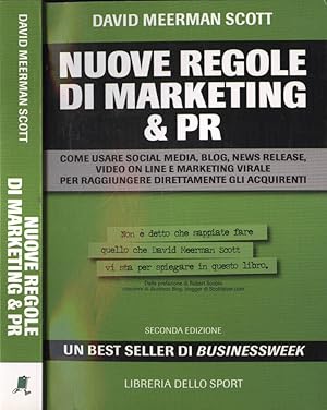 Bild des Verkufers fr Nuove regole di marketing & PR Come usare social media, blog, news release, video on line e marketing virale per raggiungere direttamente gli acquirenti zum Verkauf von Biblioteca di Babele