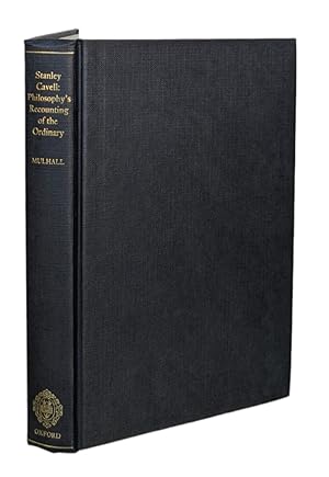 Bild des Verkufers fr Stanley Cavell: Philosophy's Recounting of the Ordinary zum Verkauf von Prior Books Ltd