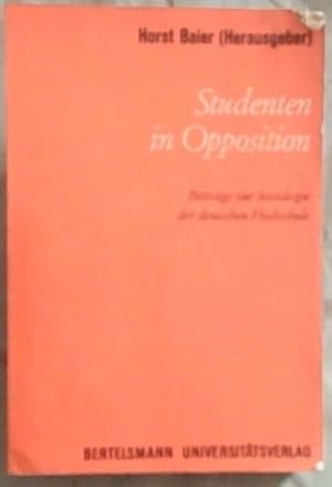 Bild des Verkufers fr Studenten in Opposition : Beitrage zur Soziologie der deutschen Hochschule zum Verkauf von Chapter 1