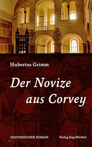 Bild des Verkufers fr Der Novize aus Corvey. Historischer Roman zum Verkauf von Paderbuch e.Kfm. Inh. Ralf R. Eichmann