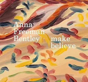 Seller image for Anna Freeman Bentley Make Believe (Hardcover) for sale by Grand Eagle Retail