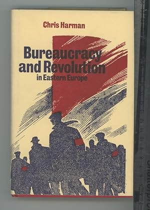 Seller image for Bureaucracy and Revolution in Eastern Europe for sale by Joe Orlik Books