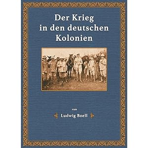 Seller image for Der Krieg in den Deutschen Kolonien for sale by Antiquariat  Fines Mundi