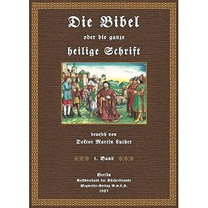 Die Cranach-Bibel oder die ganze Heilige Schrift