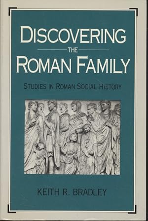 Bild des Verkufers fr Discovering the Roman Family: Studies in Roman Social History. zum Verkauf von Fundus-Online GbR Borkert Schwarz Zerfa