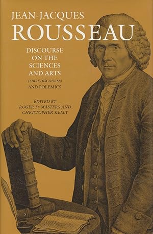 Seller image for Jean-Jacques Rousseau: Discourse on the Sciences and Arts (First Discourse) and Polemics. Collected Writings of Rousseau, 2. for sale by Fundus-Online GbR Borkert Schwarz Zerfa