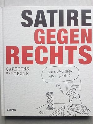 Bild des Verkufers fr Satire gegen Rechts - Cartoons, Karikaturen und Texte gegen rechtes Gedankengut zum Verkauf von Versandantiquariat Jena