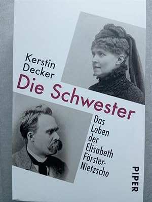 Bild des Verkäufers für Die Schwester - Das Leben der Elisabeth Förster-Nietzsche zum Verkauf von Versandantiquariat Jena