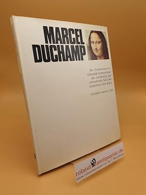 Image du vendeur pour Marcel Duchamp ; Gestalter unserer Zeit mis en vente par Roland Antiquariat UG haftungsbeschrnkt