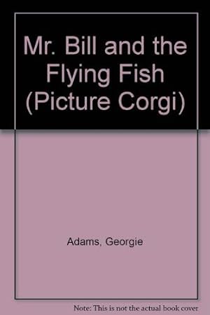 Seller image for Mr. Bill and the Flying Fish for sale by WeBuyBooks