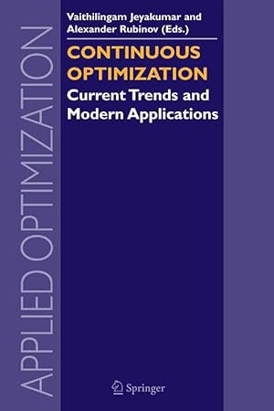 Bild des Verkufers fr CONTINUOUS OPTIMIZATION: CURRENT TRENDS & MODERN APPLICATIONS zum Verkauf von LIBRERIA LEA+