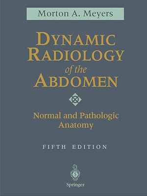Seller image for DYNAMIC RADIOLOGY OF THE ABDOMEN: NORMAL & PATHOLOGIC ANATOMY 5/ for sale by LIBRERIA LEA+