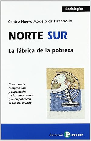 Seller image for Norte / Sur La fbrica de la pobreza for sale by Imosver