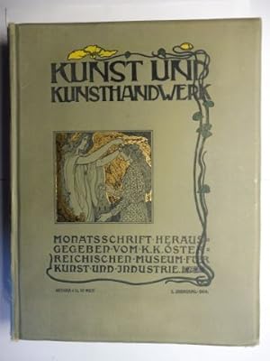 Immagine del venditore per KUNST UND KUNSTHANDWERK - MONATSSCHRIFT DES K.K. STERR. MUSEUMS FUER KUNST UND INDUSTRIE - HERAUSGEGEBEN UND REDIGIRT VON A.VON SCALA. 1. JAHRGANG 1898 *. venduto da Antiquariat am Ungererbad-Wilfrid Robin