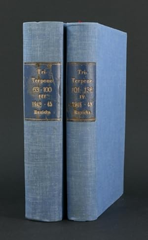 Triterpene III (63. - 100. Abhandlung, 1942-1945) und IV (101. - 136. Abhandlung, 1946 - 1948). Z...