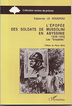 Image du vendeur pour L'pope des soldats de Mussolini en Abyssinie 1936-1938. Les "Ensabls". mis en vente par Librairie Franoise Causse