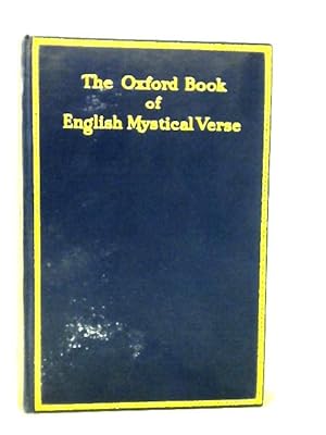 Image du vendeur pour The Oxford Book of English Mystical Verse mis en vente par World of Rare Books