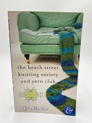 Seller image for Beach Street Knitting Society and Yarn Club for sale by Dean Family Enterprise