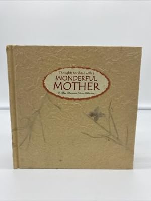 Seller image for Thoughts to Share with a Wonderful Mother for sale by Dean Family Enterprise