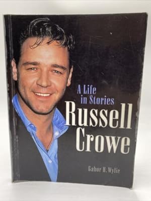 Imagen del vendedor de Russell Crowe : Alife in Stories a la venta por Dean Family Enterprise