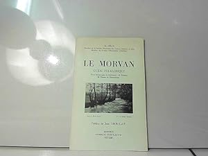 Bild des Verkufers fr Le Morvan / Guide folklorique / zum Verkauf von JLG_livres anciens et modernes