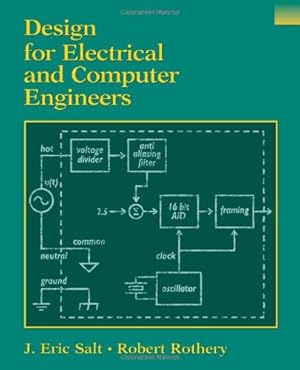 Bild des Verkufers fr Design for Electrical and Computer Engineers by Salt, J. Eric, Rothery, Robert [Paperback ] zum Verkauf von booksXpress