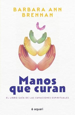 Seller image for Manos que curan (Spanish Edition) by Brennan, Barbara Ann [Paperback ] for sale by booksXpress