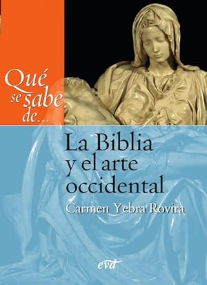 Imagen del vendedor de Qu se sabe de. La Biblia y el arte occidental a la venta por Podibooks