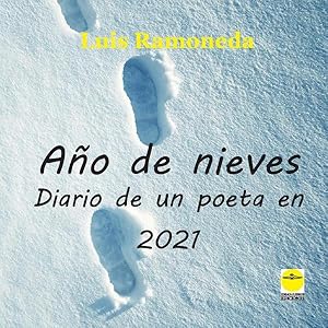 Imagen del vendedor de Ao de nieves. (Diario de un poeta en 2021) a la venta por Podibooks