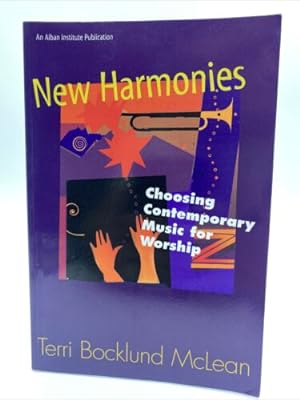 Immagine del venditore per New Harmonies : Choosing Contemporary Music for Worship venduto da Dean Family Enterprise