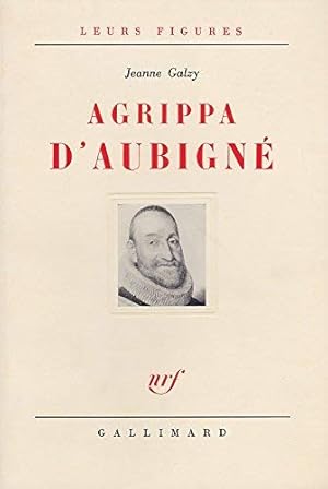 Image du vendeur pour Jeanne Galzy. Agrippa d'Aubign mis en vente par Ammareal