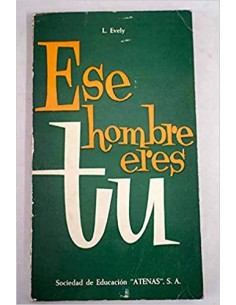 ESE HOMBRE ERES TÚ