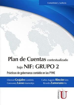 Imagen del vendedor de Plan de cuentas contextualizado bajo Nif: grupo 2prcticas de gobernanza contable en las PYME a la venta por Podibooks