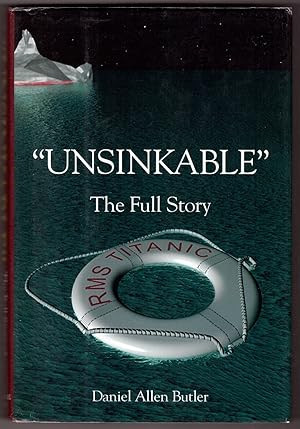 Immagine del venditore per Unsinkable The Full Story of RMS Titanic venduto da Ainsworth Books ( IOBA)
