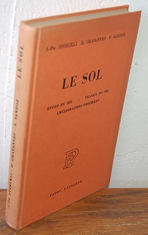 Seller image for LE SOL. tude du sol. Travail du sol. Amliorations foncires for sale by EL RINCN ESCRITO