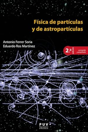 Imagen del vendedor de Fsica de partculas y de astropartculas, 2a ed. a la venta por Podibooks