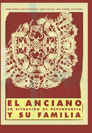 Seller image for El anciano en situacin de dependencia y su familia for sale by Podibooks