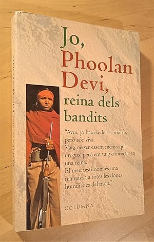 Imagen del vendedor de Jo, Phoolan Devi, reina dels bandits (Traducci d'Ernest Riera) a la venta por Llibres Bombeta