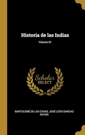 Imagen del vendedor de Historia de las Indias; Volume 01 a la venta por Podibooks