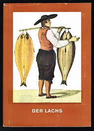 Bild des Verkufers fr Der Lachs: Eine kleine Monographie ber den Knig der Wanderfische. - zum Verkauf von Libresso Antiquariat, Jens Hagedorn