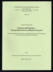 Grenzen und Systeme - von geschlossenen zu offenen Grenzen? : Eine exemplarische Analyse der gren...