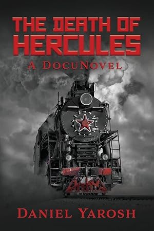 Seller image for The Death of Hercules: A DocuNovel for sale by Redux Books