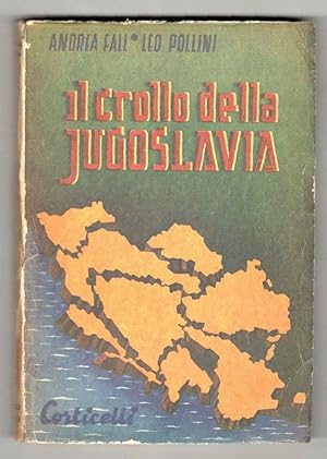 Seller image for Il crollo della Jugoslavia for sale by Libreria antiquaria Atlantis (ALAI-ILAB)