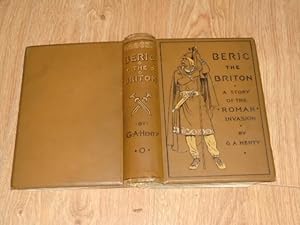 Bild des Verkufers fr Beric The Briton A Story of the Roman Invasion zum Verkauf von Dublin Bookbrowsers